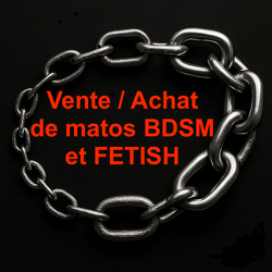Vente : Achat de matos BDSM et FETISH